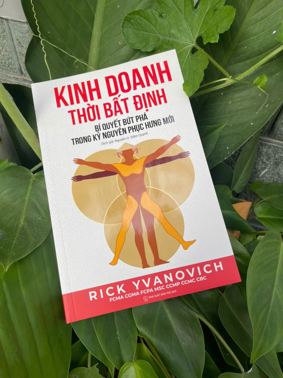 Kinh Doanh Thời Bất Định – Rick Yvanovich – ( Tặng Kèm Sổ Tay Xương Rồng ) - Phục Hưng Books
