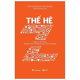 Thế Hệ Z : Hiểu Rõ Về Thế Hệ Sẽ Định Hình Tương Lai Doanh Nghiệp