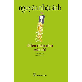 Thiên Thần Nhỏ Của Tôi (Tái Bản 2022) - Bản Quyền