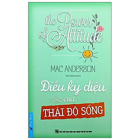 Điều kỳ diệu của thái độ sống