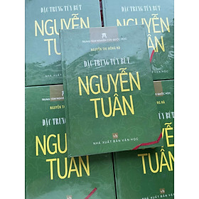ĐẶC TRƯNG TUỲ BÚT NGUYỄN TUÂN (BÌA CỨNG)