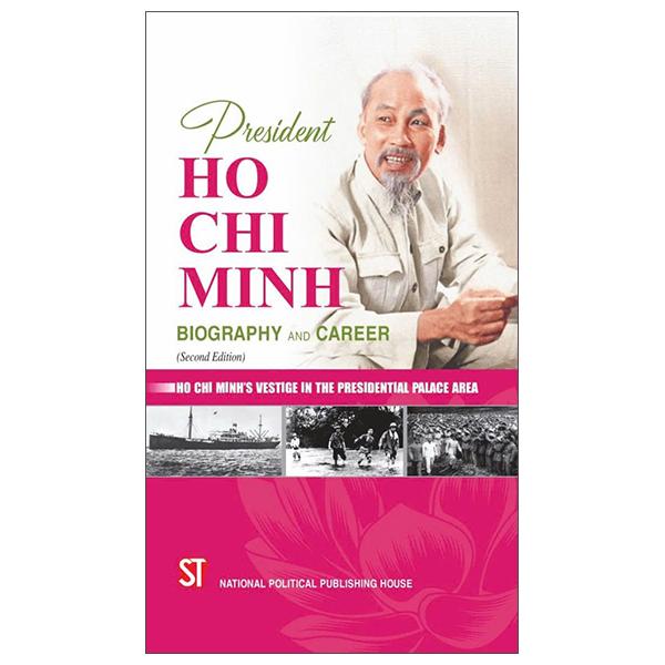Sách - President Ho Chi Minh - Biography And Career