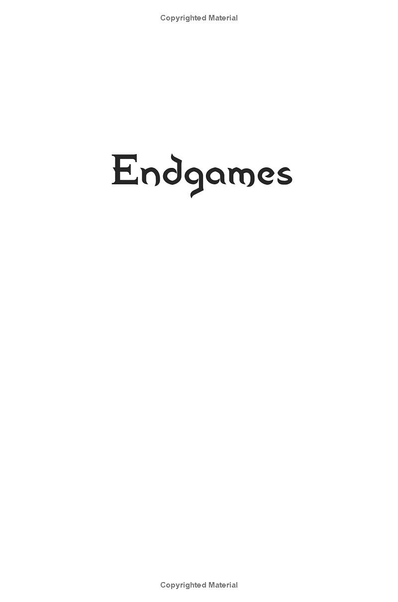 Endgames