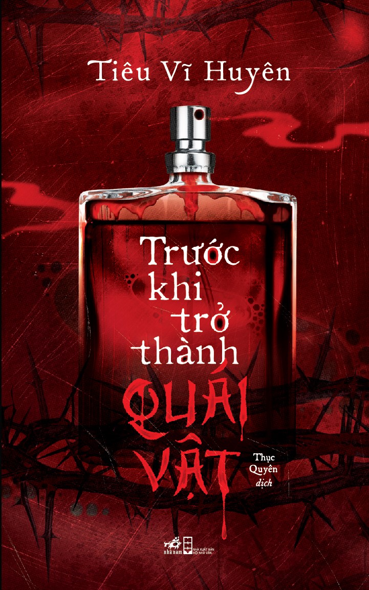 Sách - Trước khi trở thành quái vật (Tiêu Vĩ Huyên) (Nhã Nam Official)