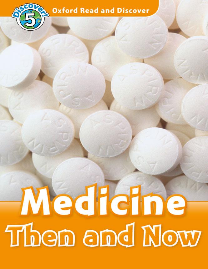 Oxford Read and Discover 5 Medicine Then and Now