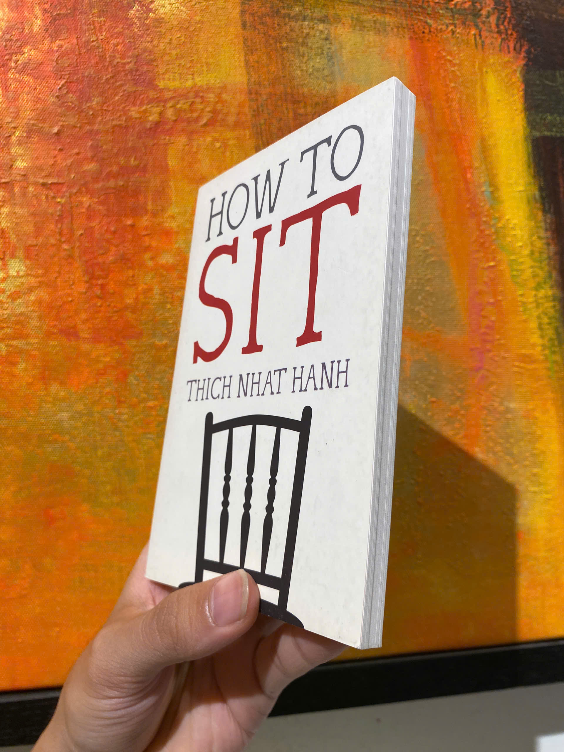 Sách - How to Sit (Mindfulness Essentials) by Thich Nhat Hanh - Triết Học, Tôn Giáo tiếng Anh - Philosophy, Religion / Sách Ngoại văn Nhập khẩu
