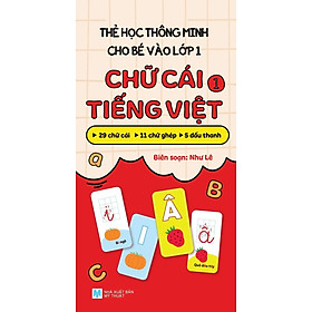 Thẻ Học Thông Minh Cho Bé Vào Lớp 1: Chữ Cái Tiếng Việt 1 (Tái Bản 2025)