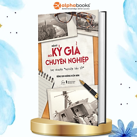 Đời Ký Giả Chuyên Nghiệp 