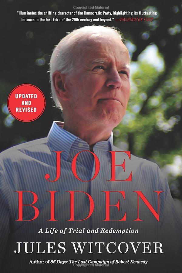 Joe Biden: A Life Of Trial And Redemption