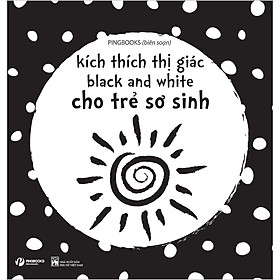 Kích Thích Thị Giác Black And White - Cho Trẻ Sơ Sinh