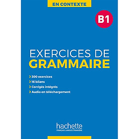 Sách học tiếng Pháp: En Contexte : Exercices de grammaire B1