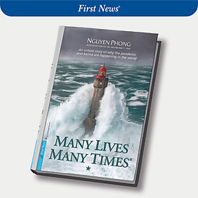 Sách - Many Lives Many Times - Nguyen Phong (Tập 1) - First News