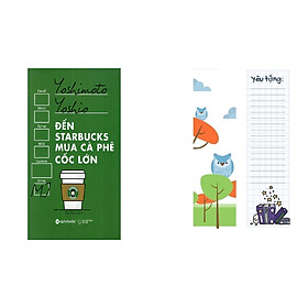 Đến Starbucks Mua Cà Phê Cốc Lớn (Tái Bản) - Cuốn Sách Dành Cho Những Con Buôn (Quà Tặng Tickbook)
