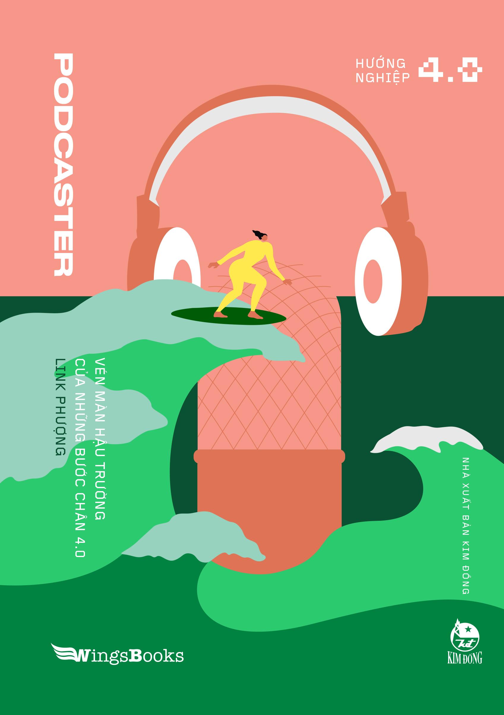 Podcaster - Vén Màn Hậu Trường Của Những Bước Chân 4.0
