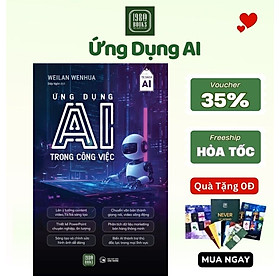 Sách - Ứng Dụng AI Trong Công Việc (Weilan Wenhua)