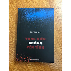 Vùng Biên Không Yên Tĩnh - Thương Hà