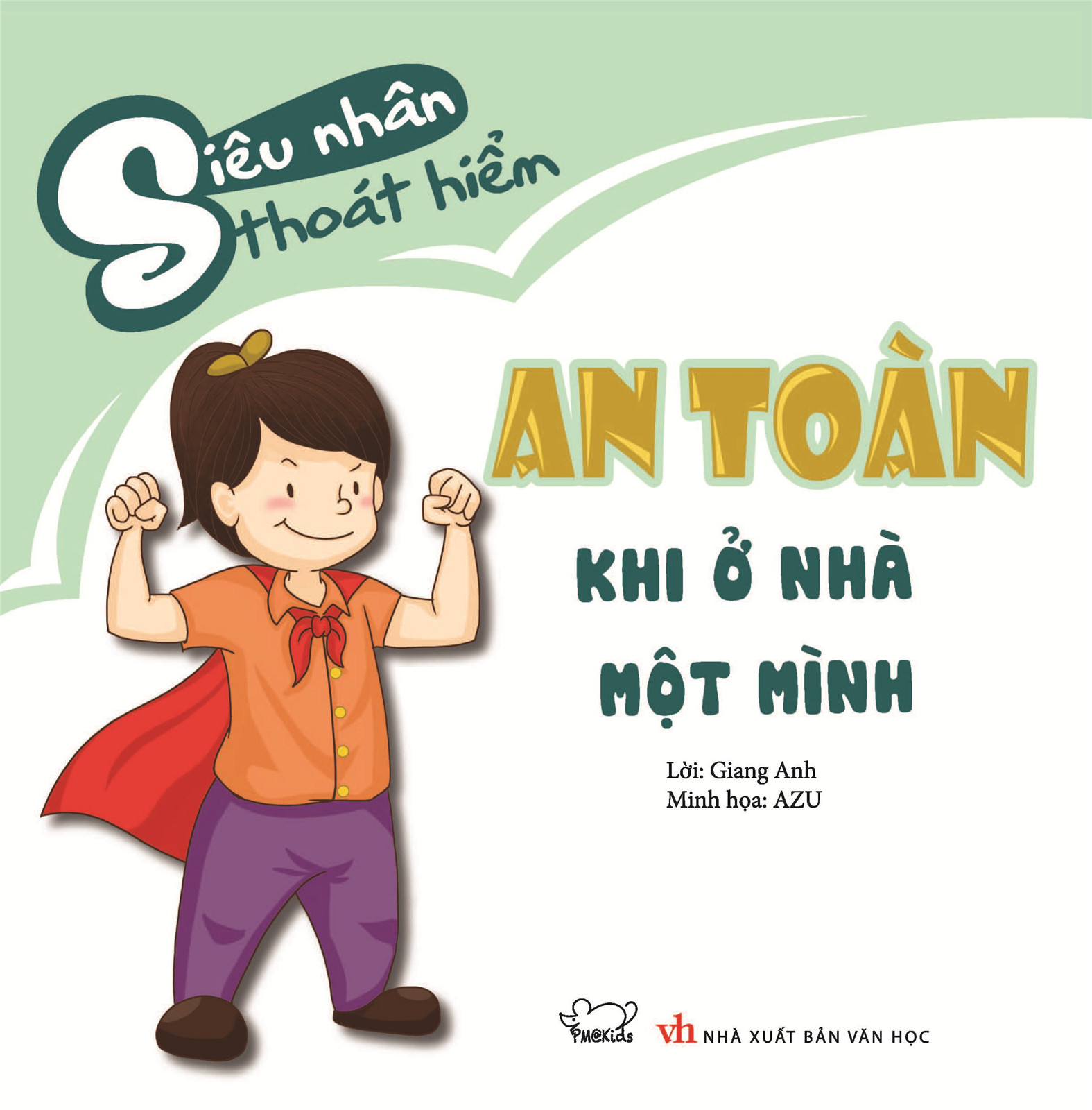 Sách Cho Bé - Bộ 6 Cuốn Kĩ Năng Tự Bảo Vệ Mình Khỏi Nguy Hiểm - Cho Bé 2-12 Tuổi