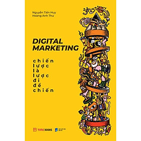 Digital Marketing Chiến Lược Là Lược Đi Để Chiến - Bản quyền