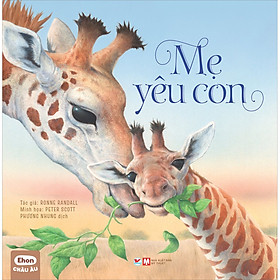 Ehon Châu Âu - Mẹ Yêu Con