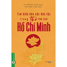 Tìm Hiểu Bản Sắc Dân Tộc Trong Thơ Chủ Tịch Hồ Chí Minh