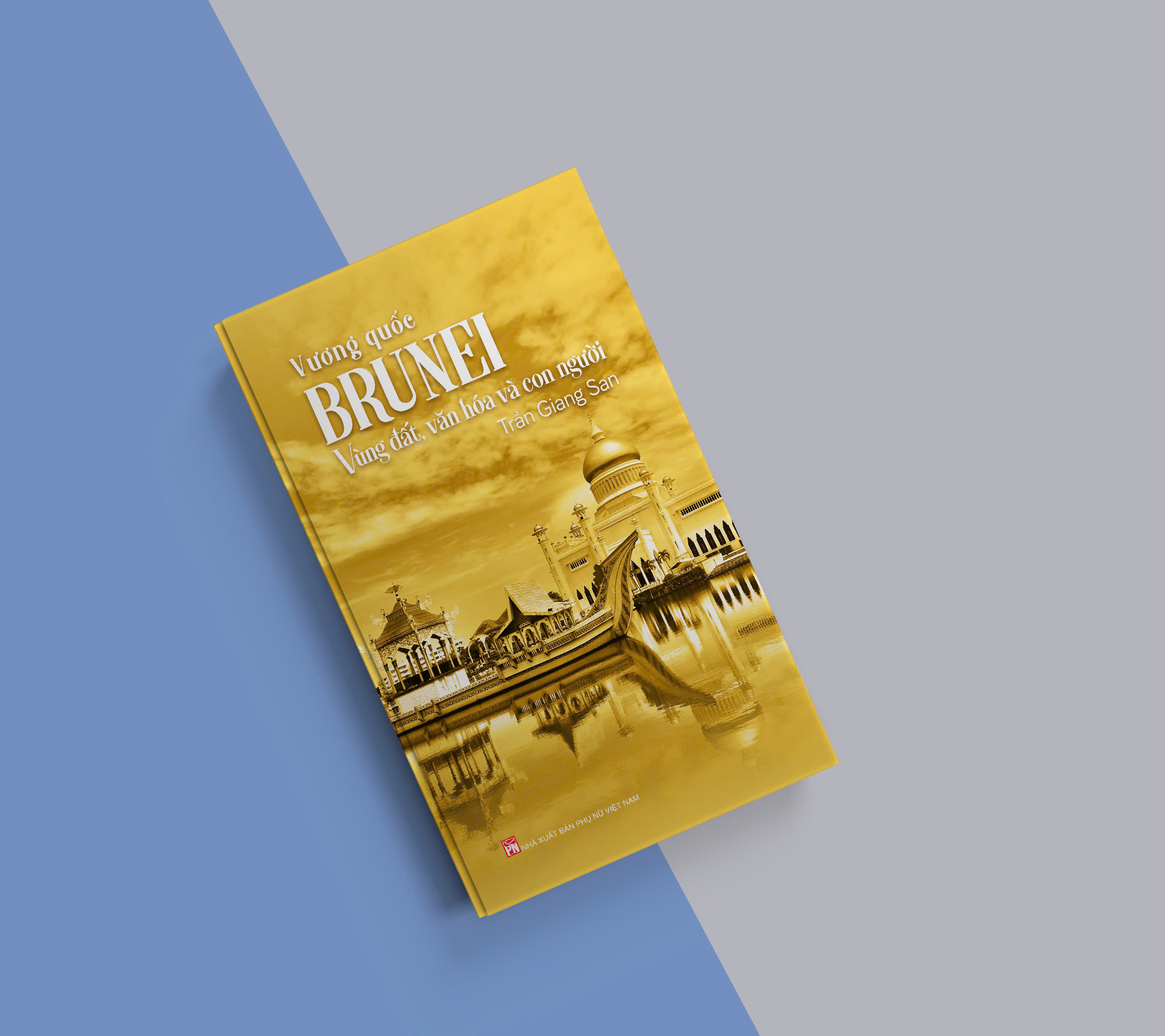 Vương Quốc Brunei - Vùng Đất, Văn Hóa Và Con Người