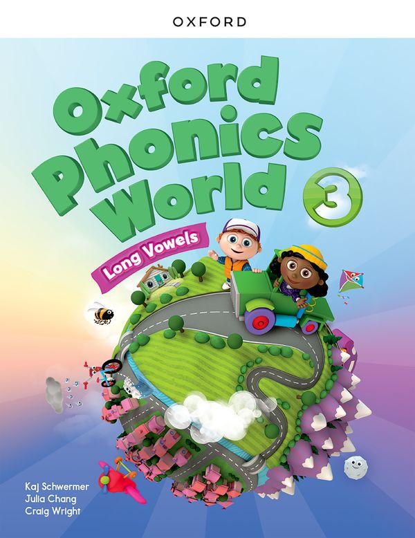 Sách ngoại văn: Oxford Phonics World 3 - Long Vowels - Student