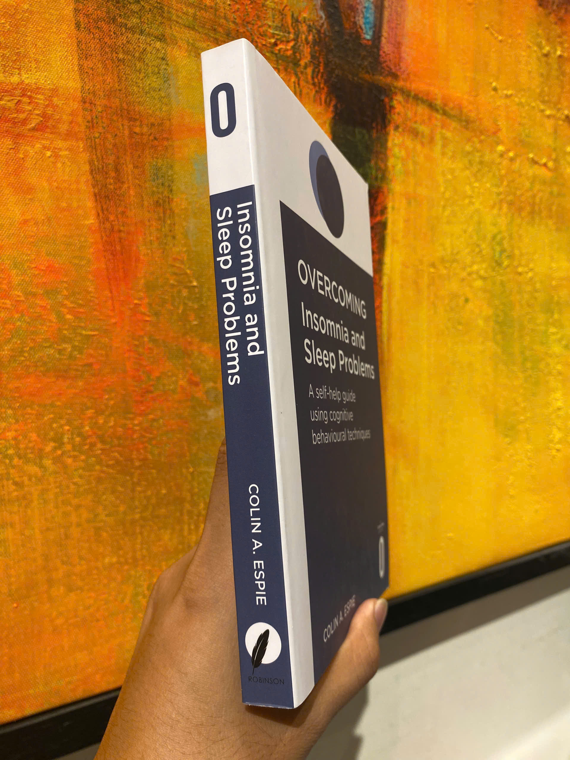Sách - Overcoming Insomnia and Sleep Problems: A Self-Help Guide Using Cognitive Behavioral Techniques by Colin A Espie - English Book