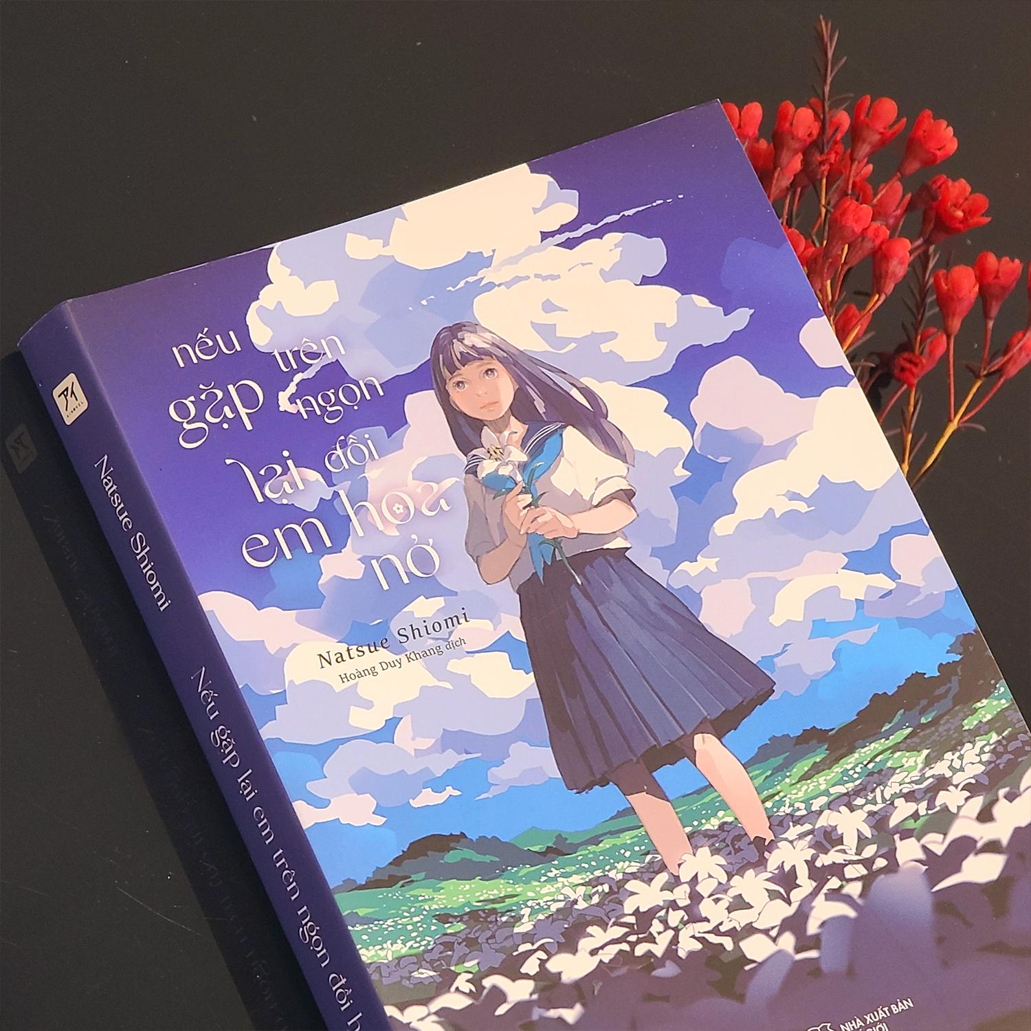 Nếu Gặp Lại Em Trên Ngọn Đồi Hoa Nở - Tặng Kèm Bookmark