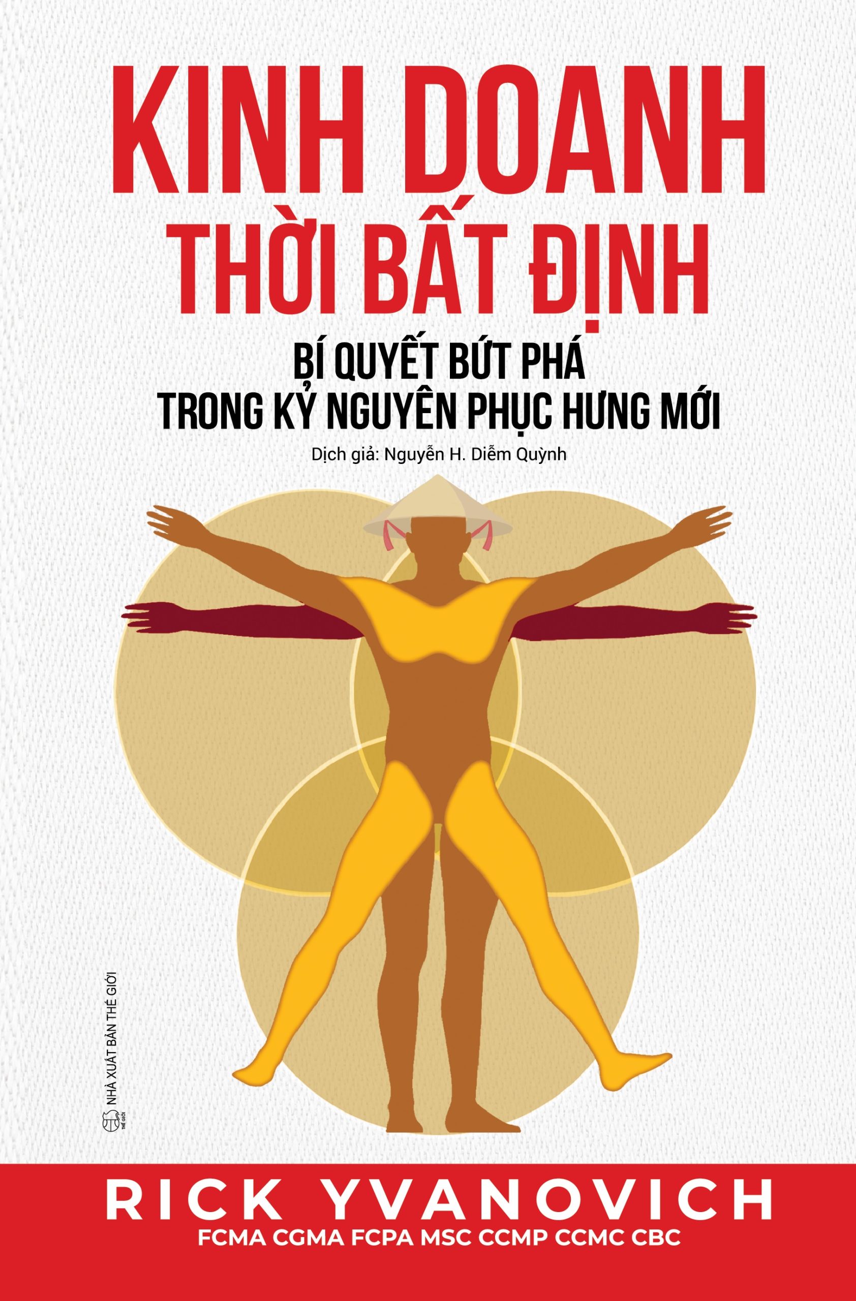 Kinh Doanh Thời Bất Định – Rick Yvanovich – ( Tặng Kèm Sổ Tay Xương Rồng ) - Phục Hưng Books