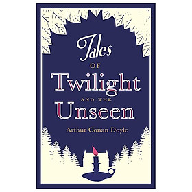 Tales Of Twilight And The Unseen