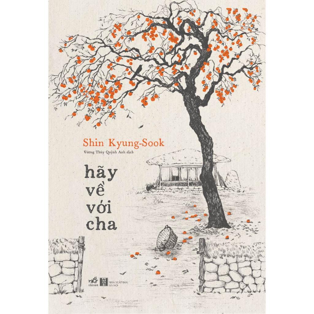 Combo Hãy chăm sóc mẹ - Hãy về với cha (Shin Kyung-sook) - Bản Quyền