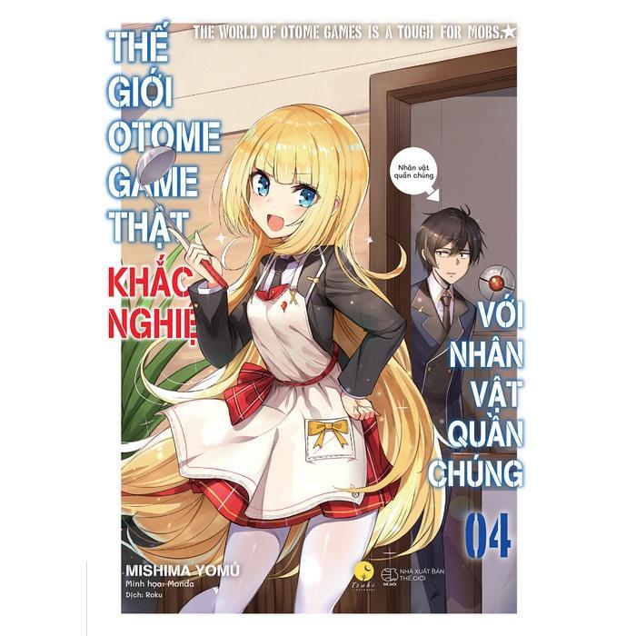 Sách Thế Giới Otome Game Thật Khắc Nghiệt Với Nhân Vật Quần Chúng (Tập 4) - Bản Quyền