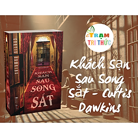 Sách - Khách Sạn Sau Song Sắt - Curtis Dawkins - AZ Việt Nam