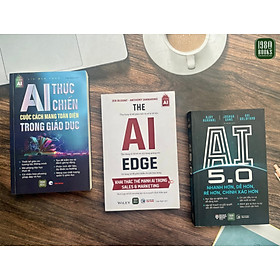Combo 3 cuốn: AI 5.0 + AI Thực Chiến + The AI Edge