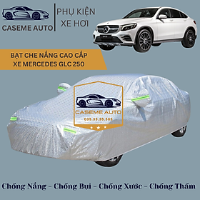 [MERCEDES GLC 250] Bạt phủ xe ô tô tráng nhôm cao cấp dành cho xe MERCEDES GLC 250 , 3 lớp chống nóng, chống thấm, chống bụi - Hàng Chính Hãng