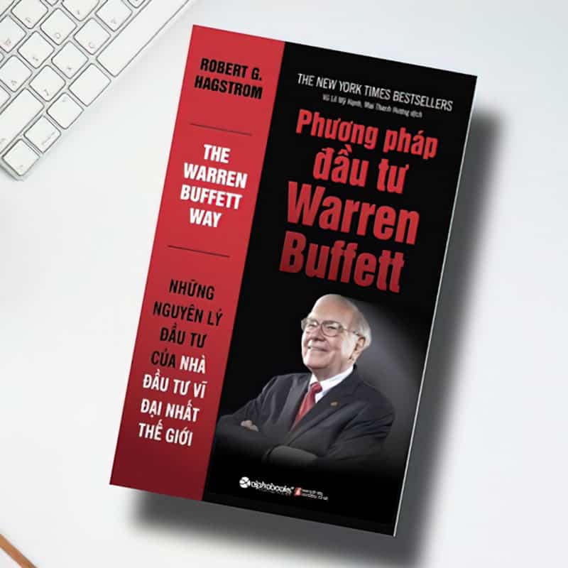 Phương Pháp Đầu Tư Warren Buffett (Tái Bản 2018)