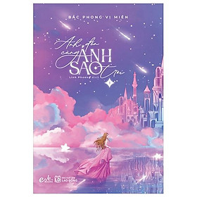 Anh Đến Cùng Ánh Sao Trời - Tập 1 - Bản Quyền