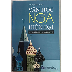 Văn Học Nga Hiện Đại Nhữn Vấn Đề Lý Thuyết Và Lịch Sử