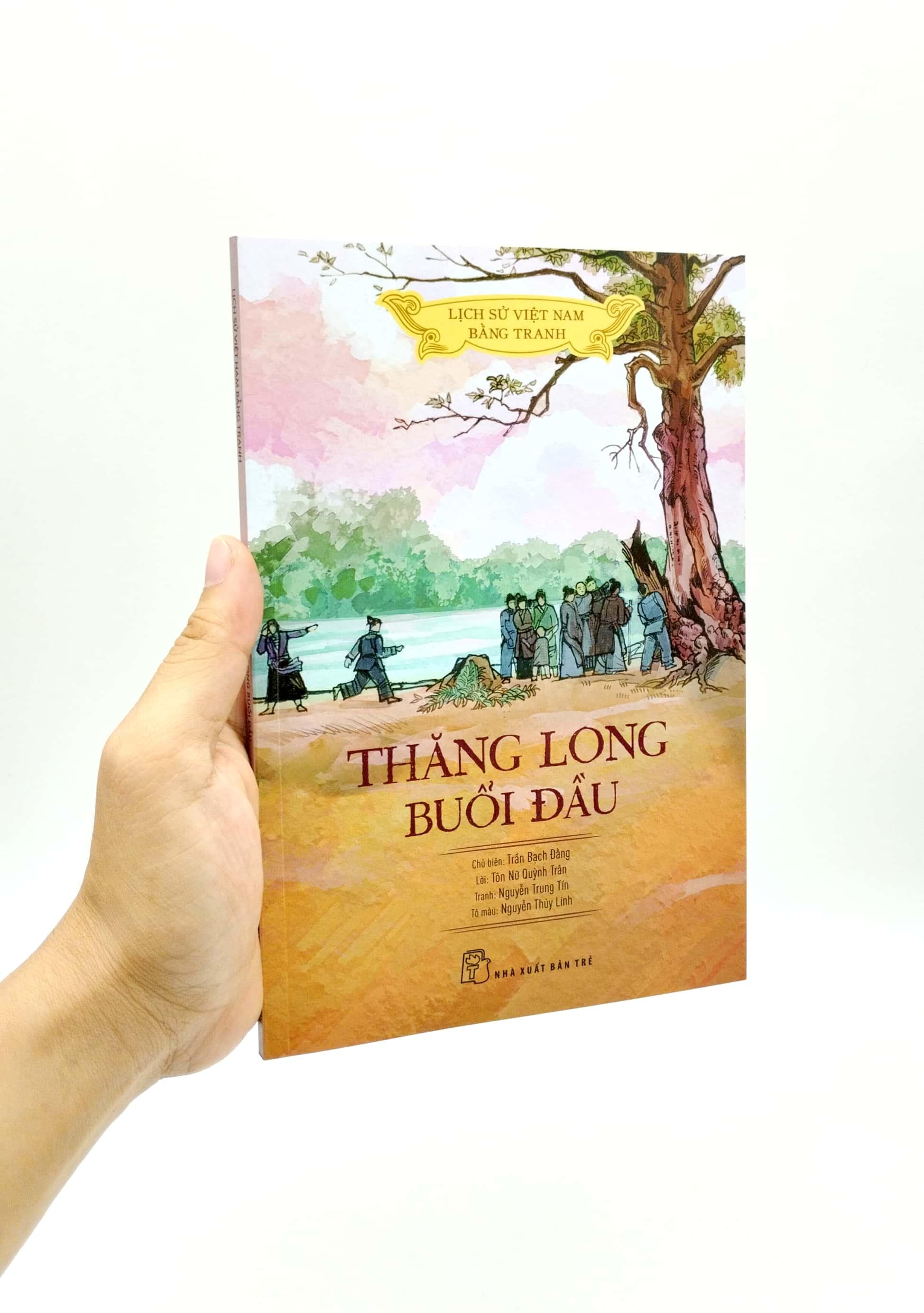 Lịch Sử Việt Nam Bằng Tranh - Thăng Long Buổi Đầu (Bản Màu) (Tái Bản 2023)