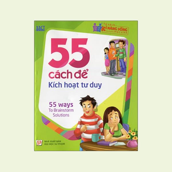 Tủ Sách Kĩ Năng Sống Dành Cho Học Sinh - 55 Cách Để Kích Hoạt Tư Duy