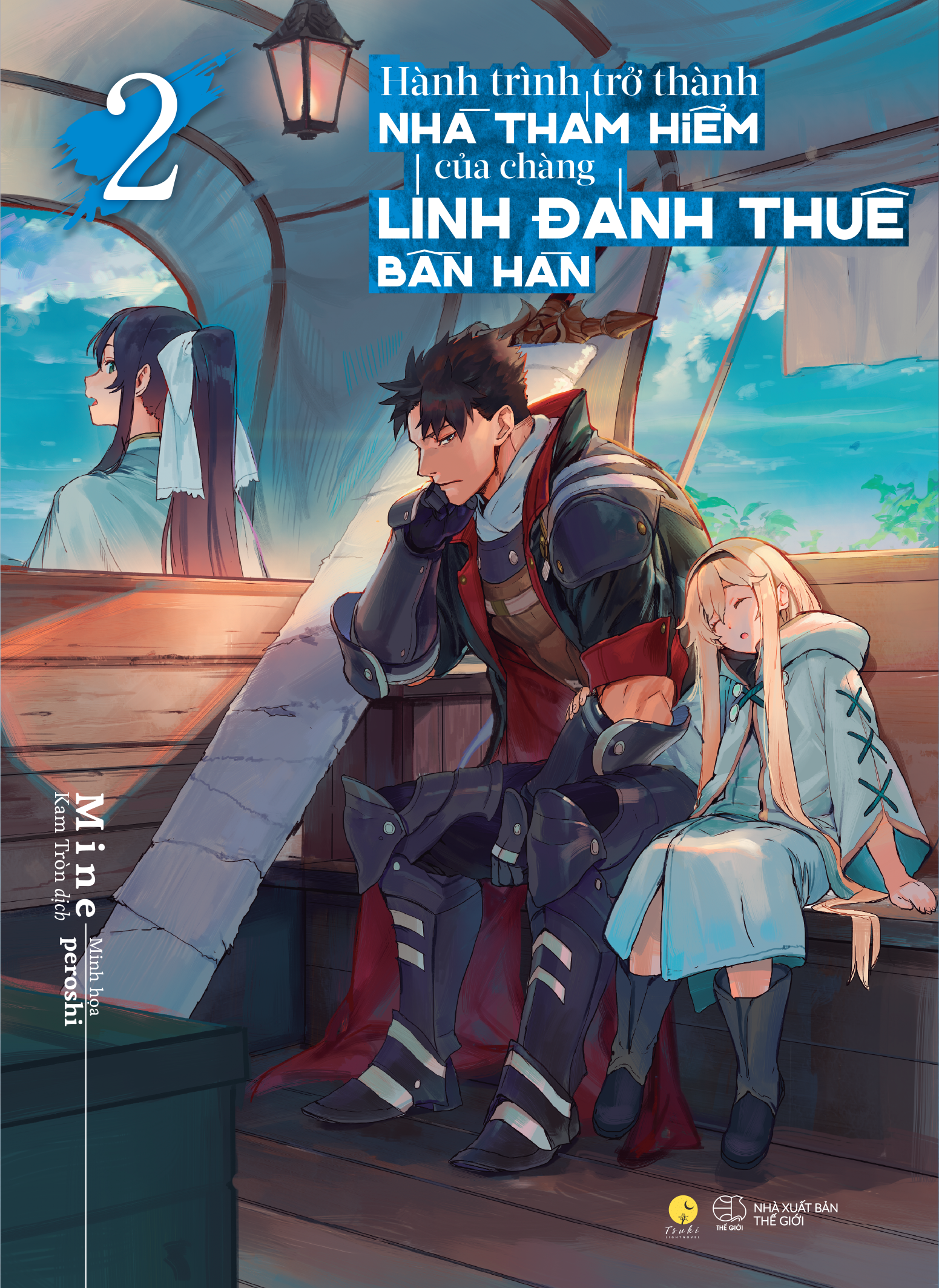 Hành Trình Trở Thành Nhà Thám Hiểm Của Chàng Lính Đánh Thuê Bần Hàn - Tập 2 - Tặng Kèm Bookmark