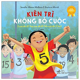 Sách Kỹ Năng Song Ngữ - Kiên Trì Không Bỏ Cuộc (Tái Bản 2022)