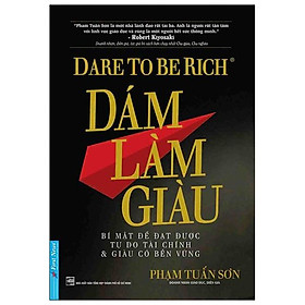 Sách Dám Làm Giàu (Tái Bản 2020)