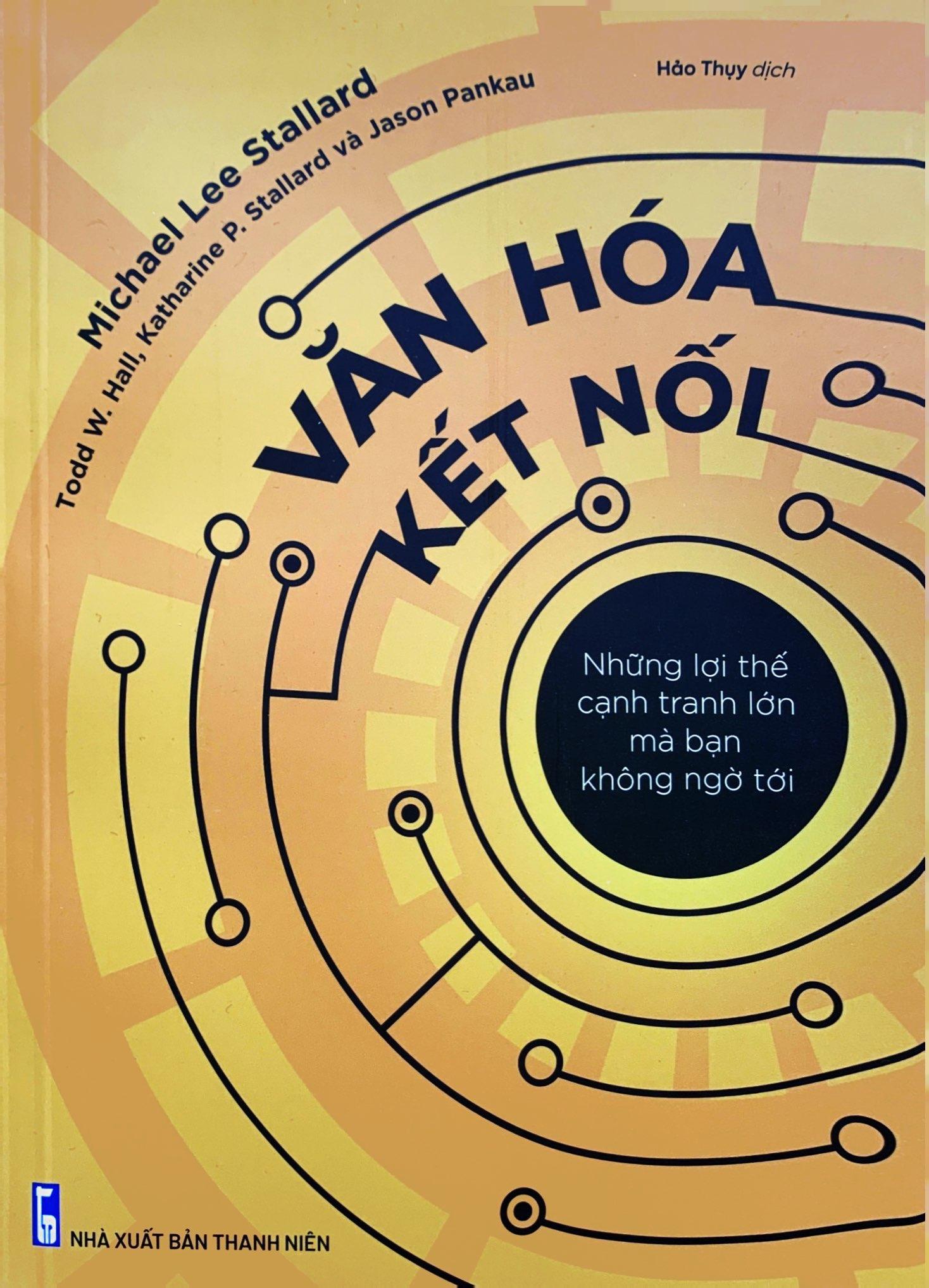 Văn Hóa Kết Nối - Những Lợi Thế Cạnh Tranh Lớn Mà Bạn Không Ngờ Tới