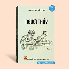 Sách - Người Thầy (Truyện) - Nguyễn Chí Vịnh - Bìa Mềm