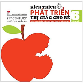 Kích Thích Phát Triển Thị Giác Cho Bé - 6 Tháng Tuổi (Tái Bản 2019)