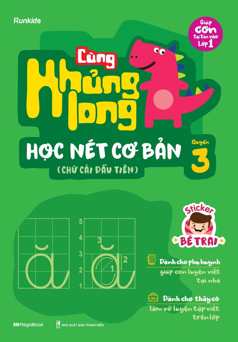 Cùng Khủng Long Học Nét Cơ Bản Quyển 3 (Chữ Cái Đầu Tiên) Bé Trai