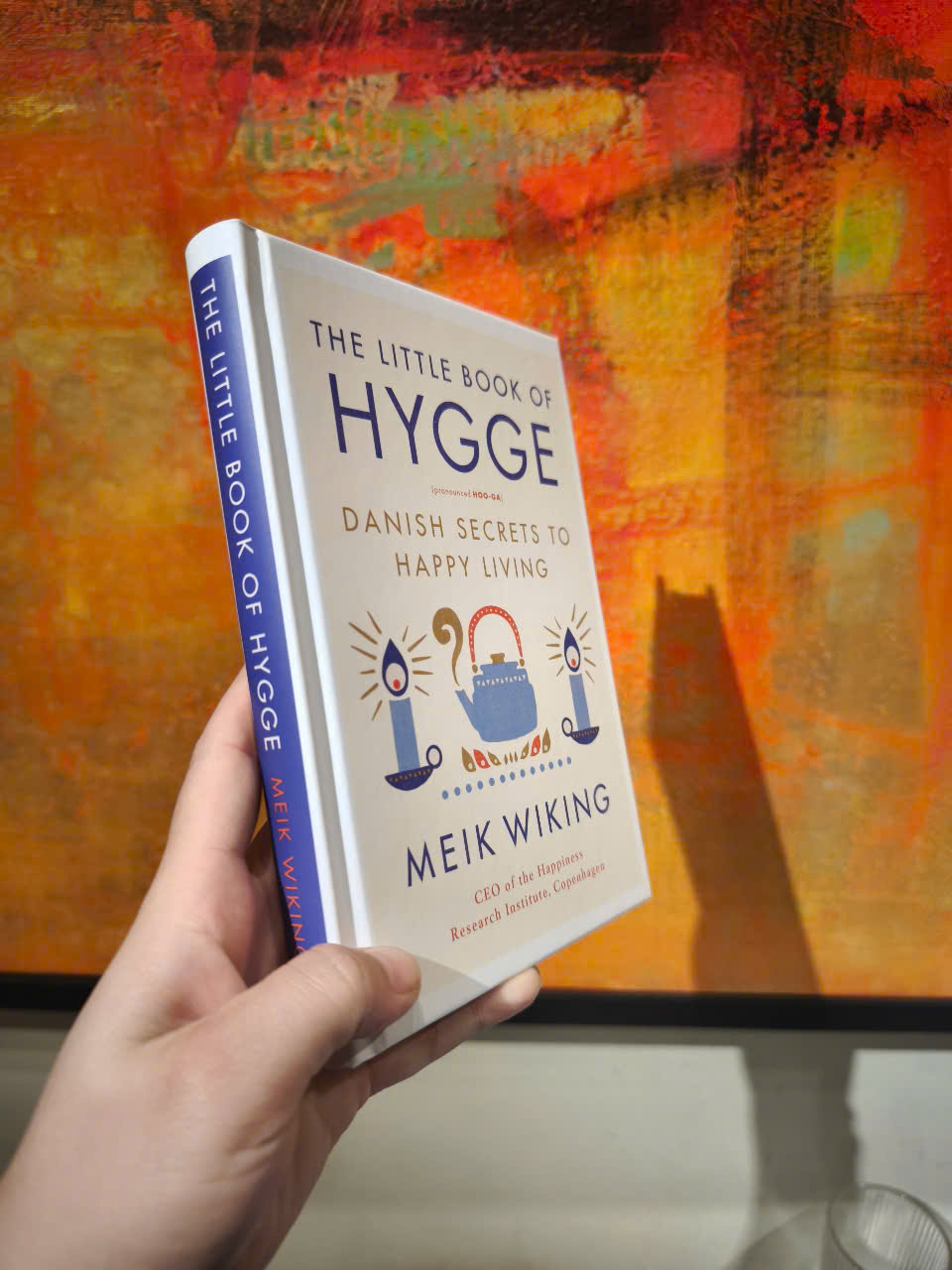 Sách - The Little Book of Hygge: Danish Secrets to Happy Living (The Happiness Institute Series) by Meik Wiking/Consciousness & Thought