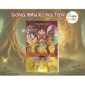Dòng Máu Rồng Tiên - Người Con Của Đất Liền Và Biển Cả - Tập 1 - NXB Hội Nhà Văn