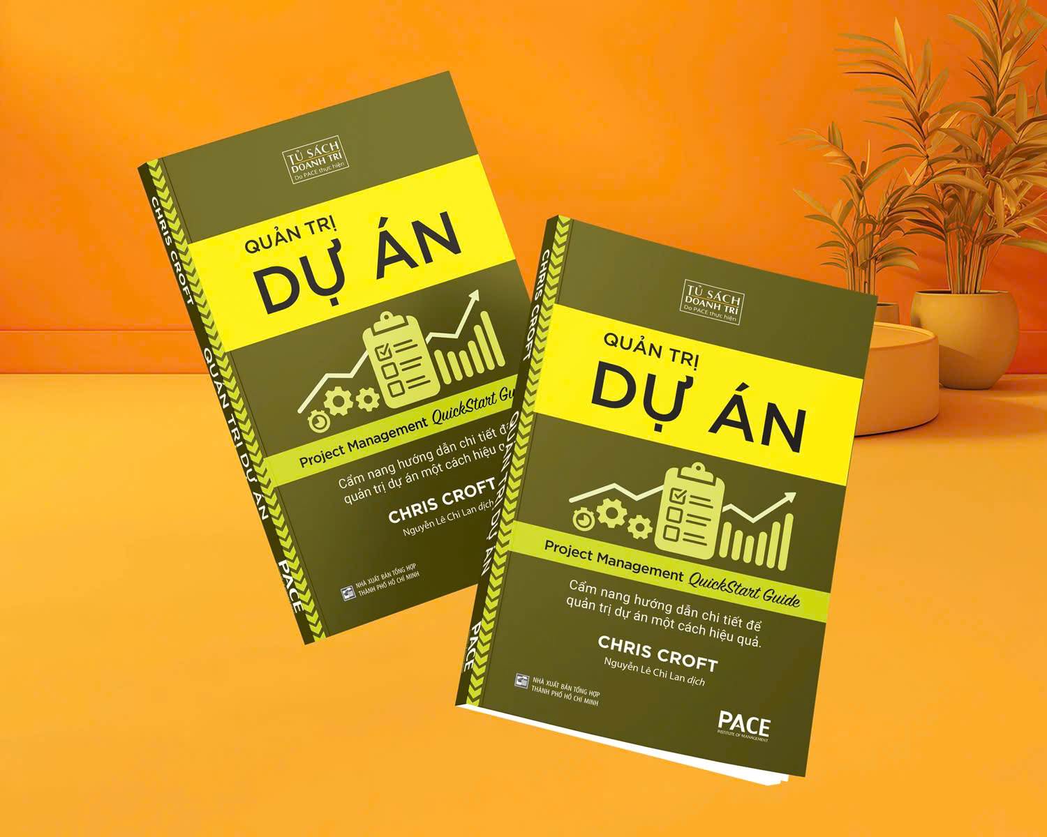 QUẢN TRỊ DỰ ÁN (Project Management QuickStart Guide) - Cẩm Nang Hướng Dẫn Chi Tiết Để Quản Trị Dự Án Một Cách Hiệu Quả - Chris Croft (bìa mềm)